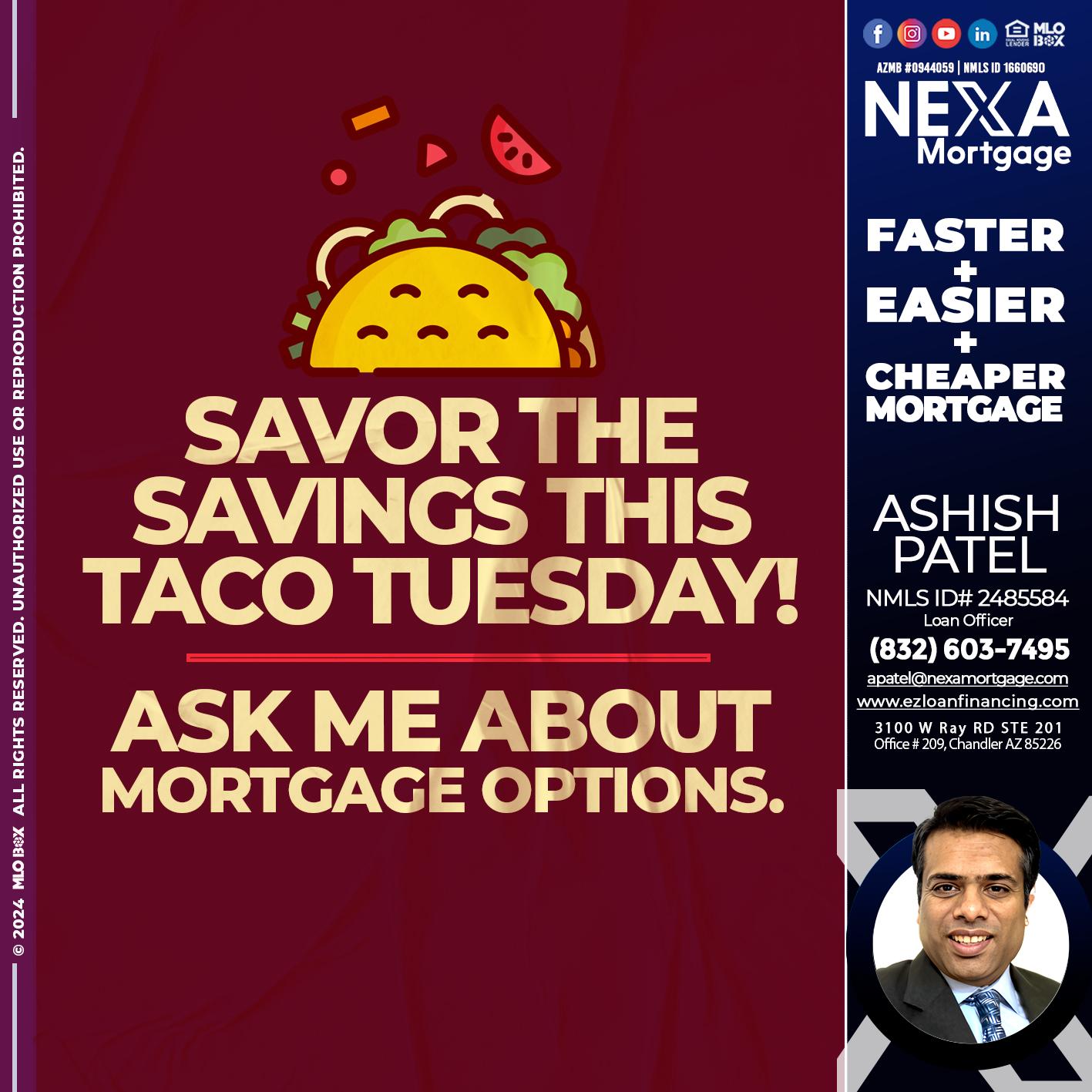 savor taco tuesday - Ashish Patel -Loan Officer