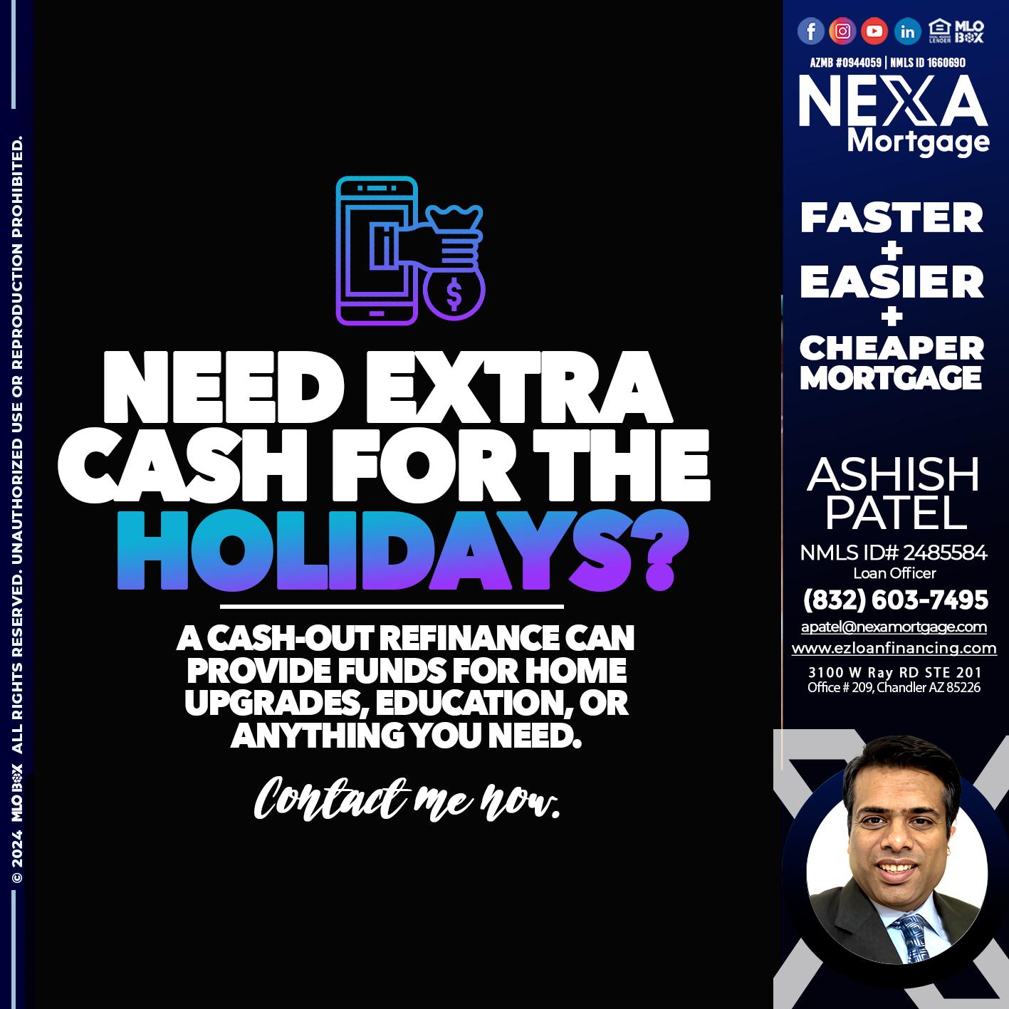 NEED EXTRA CASH - Ashish Patel -Loan Officer