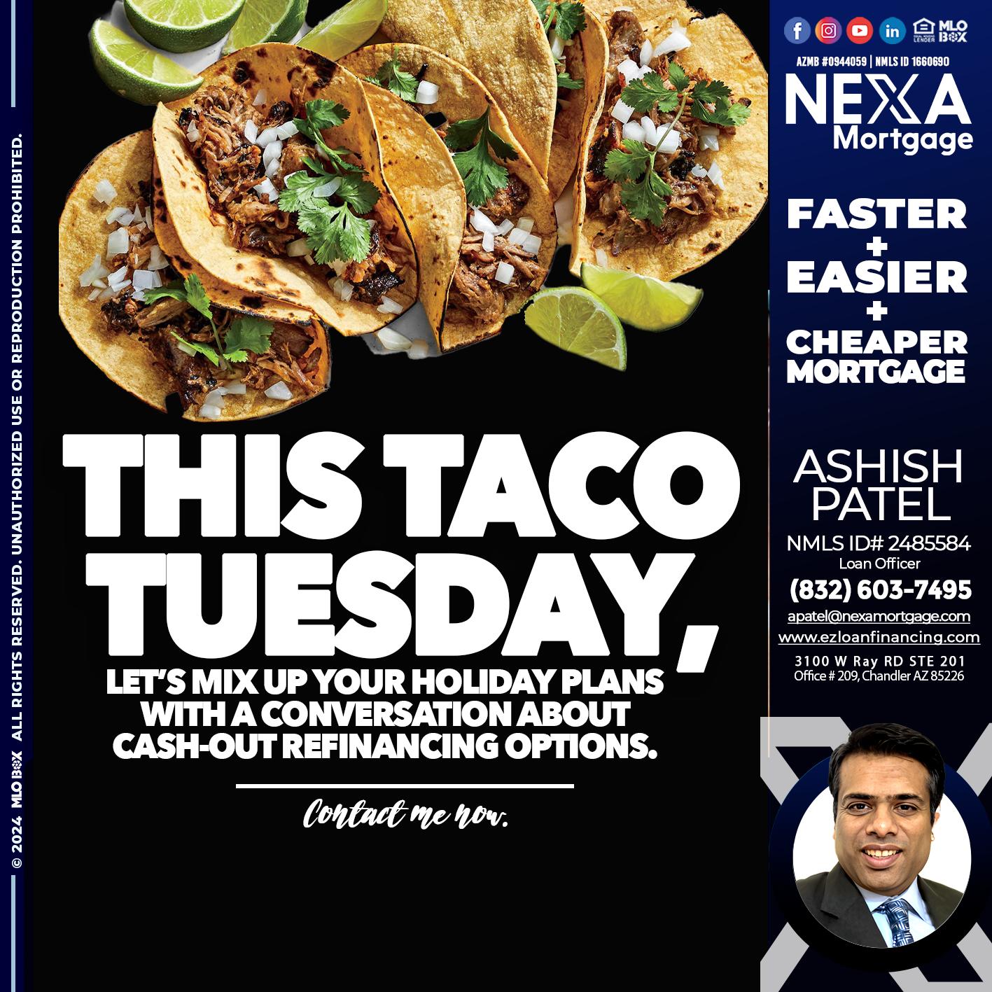 taco tuesday - Ashish Patel -Loan Officer