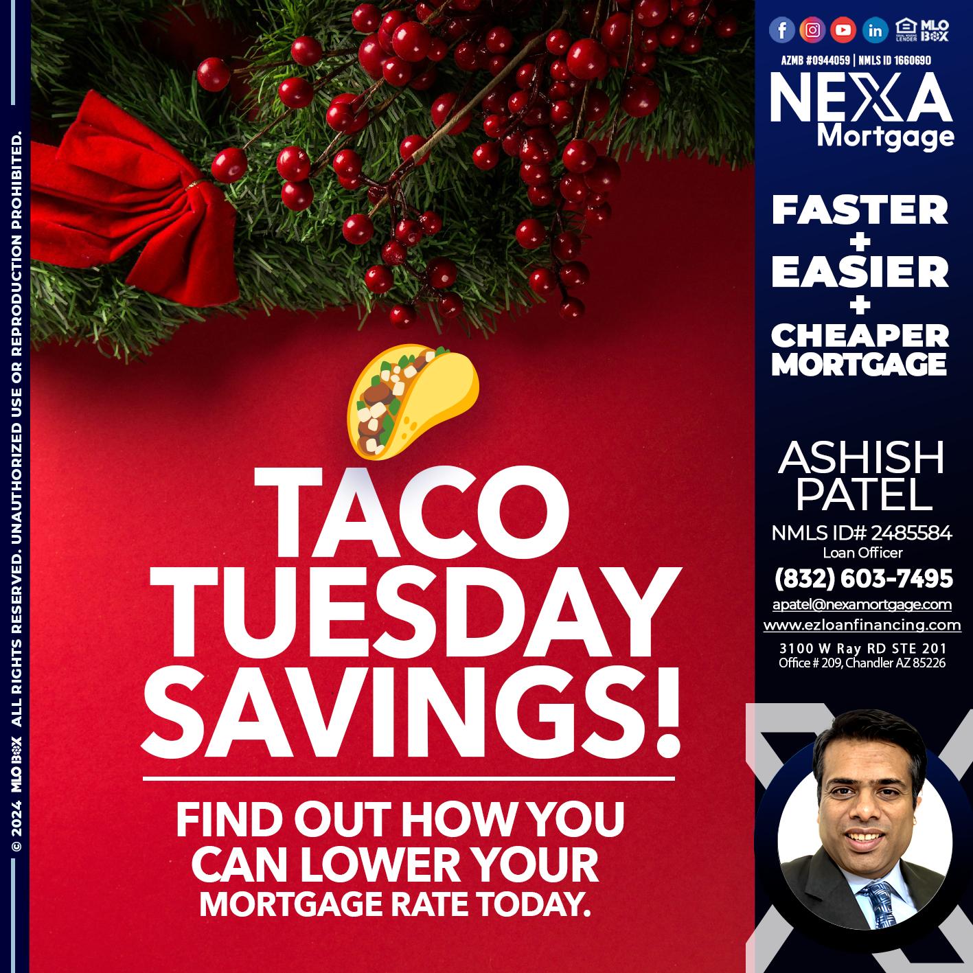 TACO TUESDAY - Ashish Patel -Loan Officer