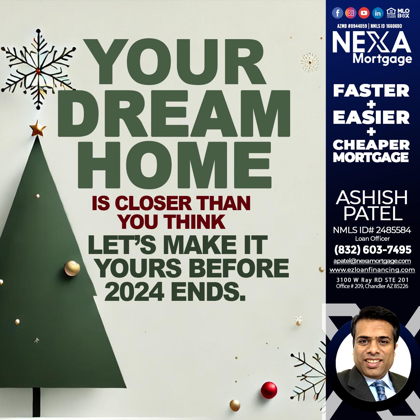YOUR DREAM HOME - Ashish Patel -Loan Officer