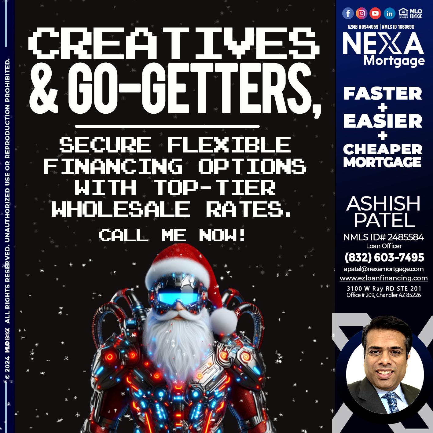 creatives and go-getters - Ashish Patel -Loan Officer