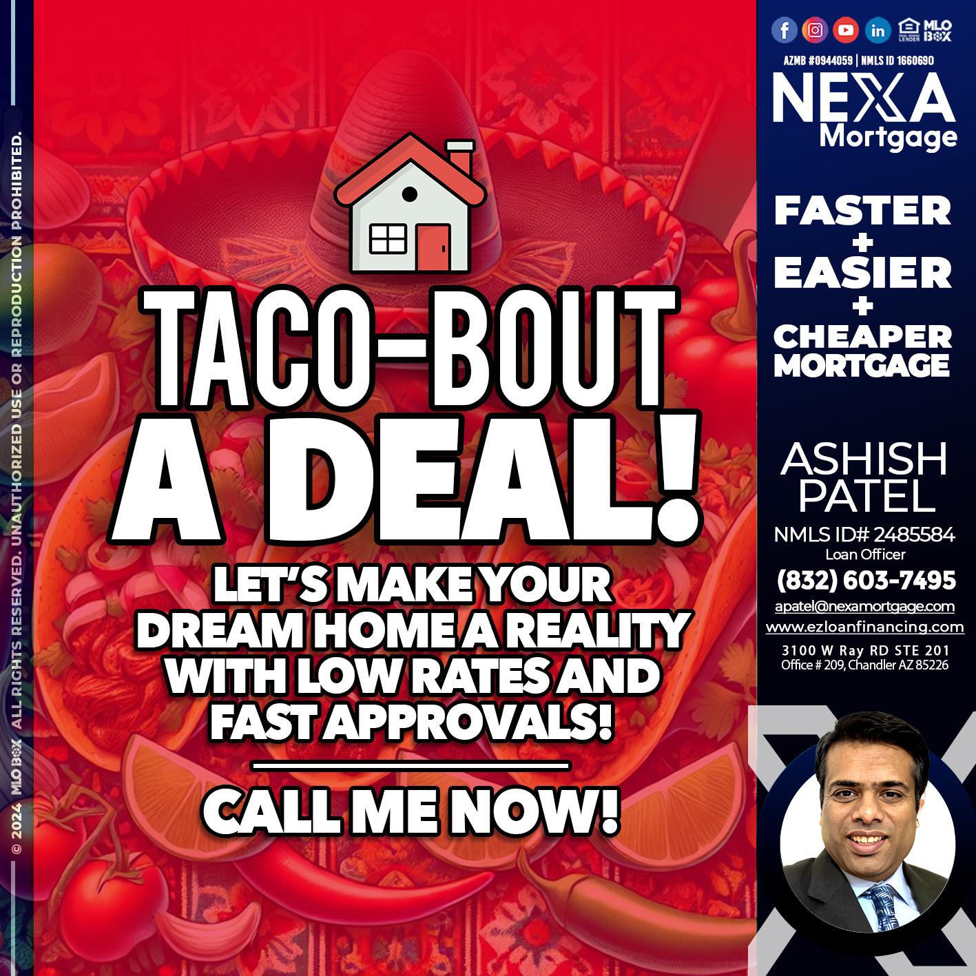 TACO-BOUT - Ashish Patel -Loan Officer