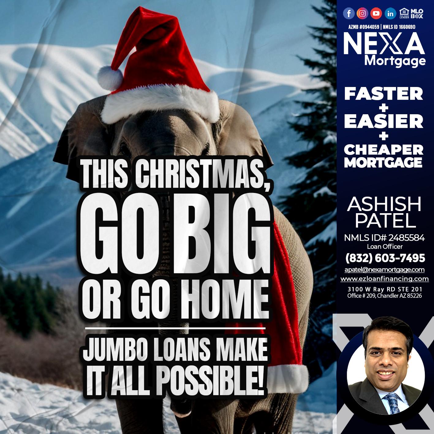GO BIG - Ashish Patel -Loan Officer