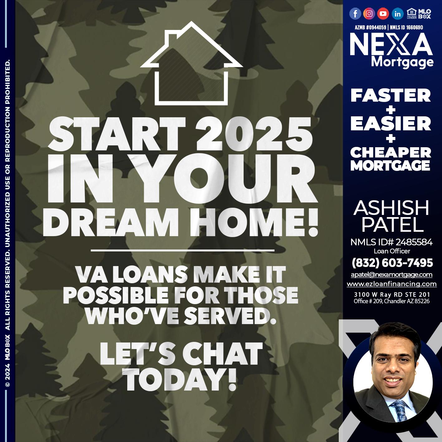 start 2025 VA LOANS - Ashish Patel -Loan Officer