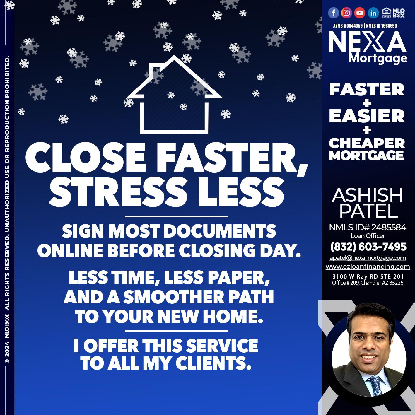 close faster - Ashish Patel -Loan Officer