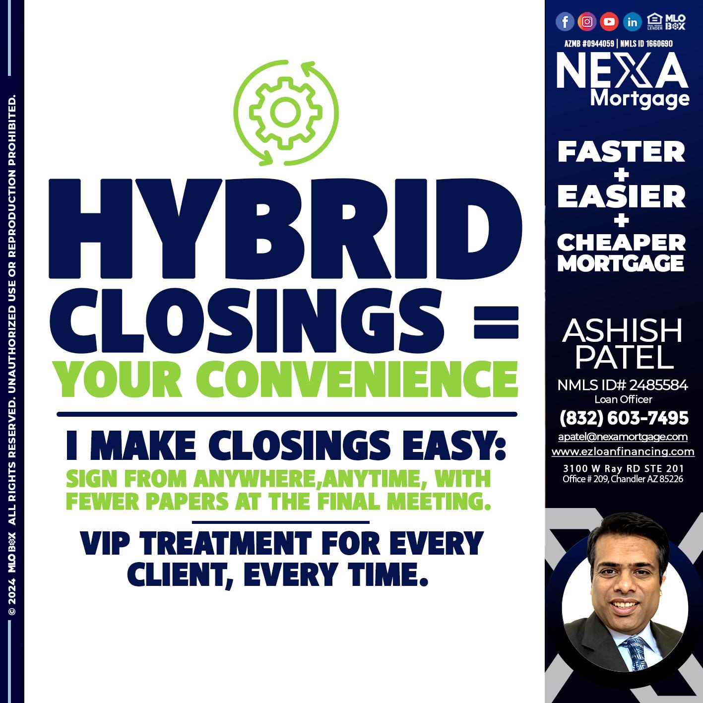 HYBRID CLOSINGS - Ashish Patel -Loan Officer