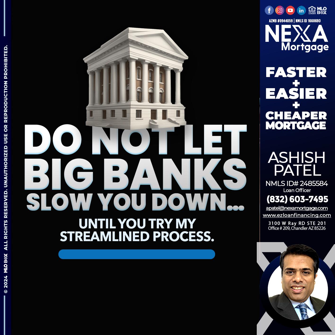 do not let - Ashish Patel -Loan Officer