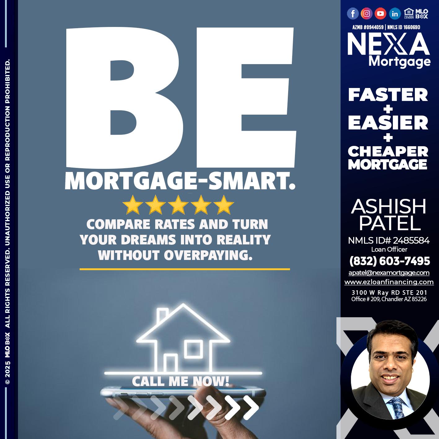 BE MORTGAGE-SMART - Ashish Patel -Loan Officer