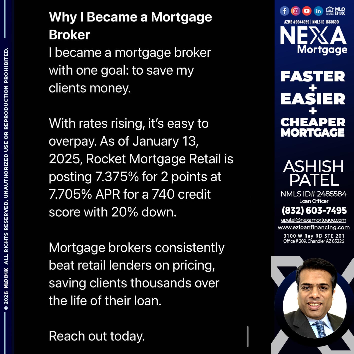 why i become - Ashish Patel -Loan Officer
