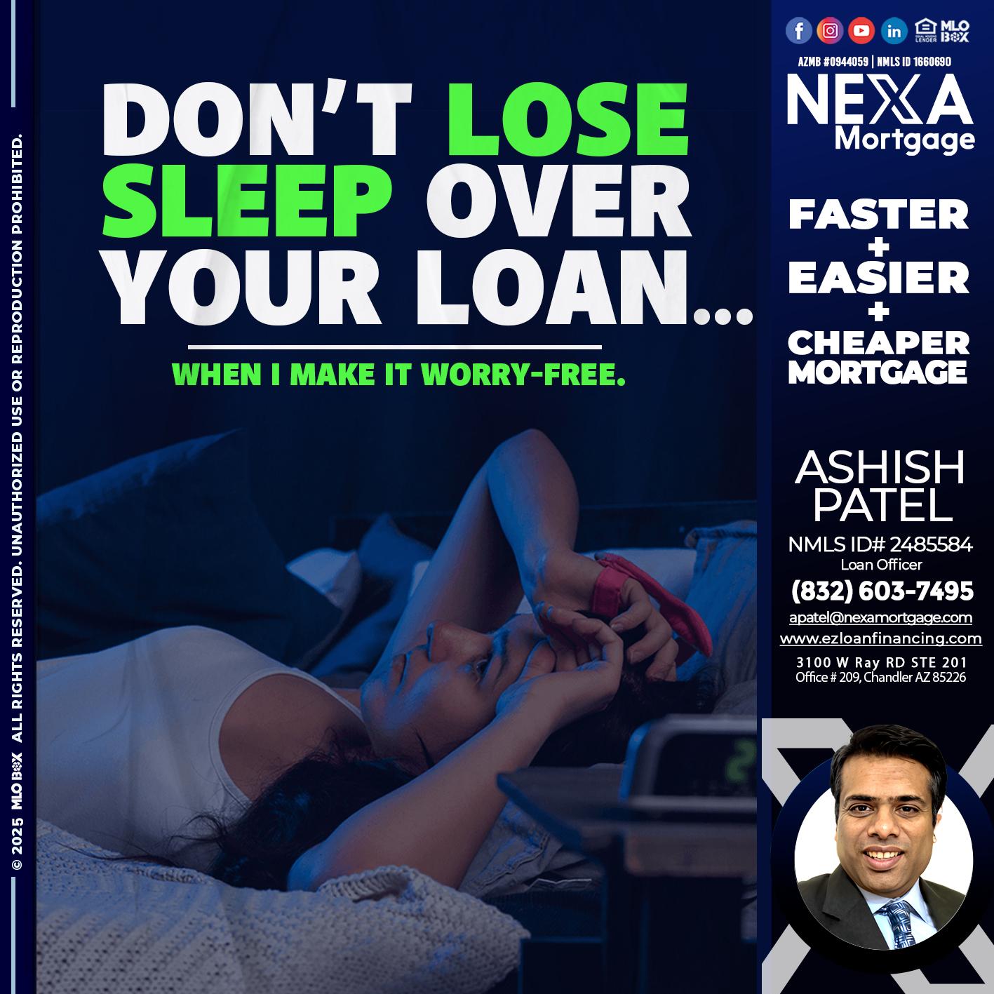 DONT LOSE - Ashish Patel -Loan Officer
