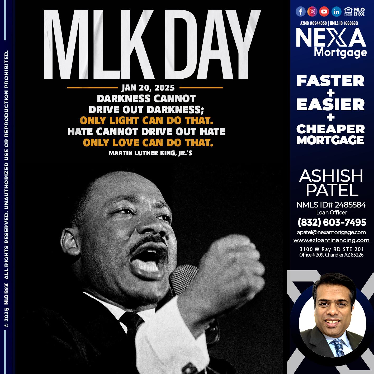 MLK DAY 2025 - Ashish Patel -Loan Officer