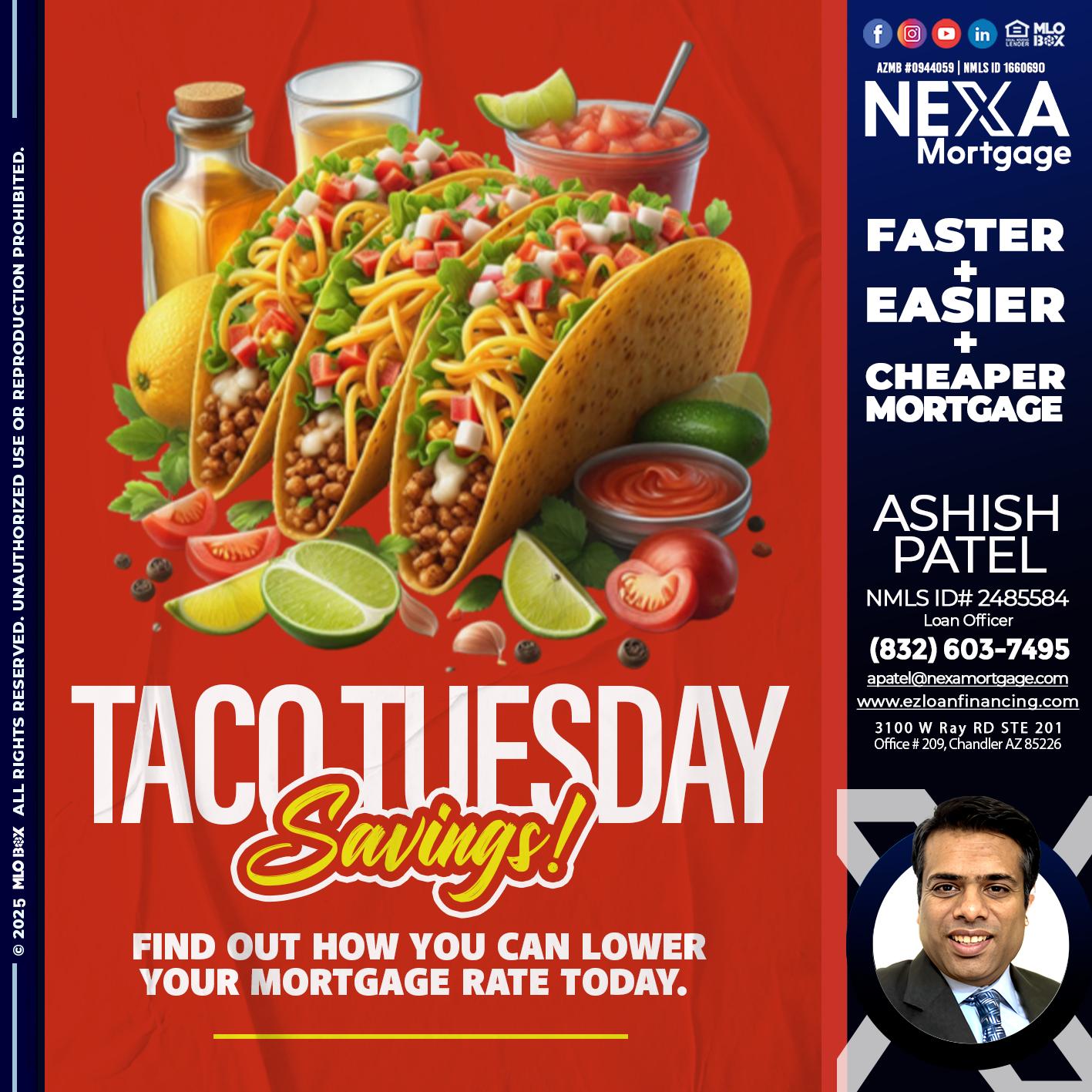 TACO TUESDAY - Ashish Patel -Loan Officer