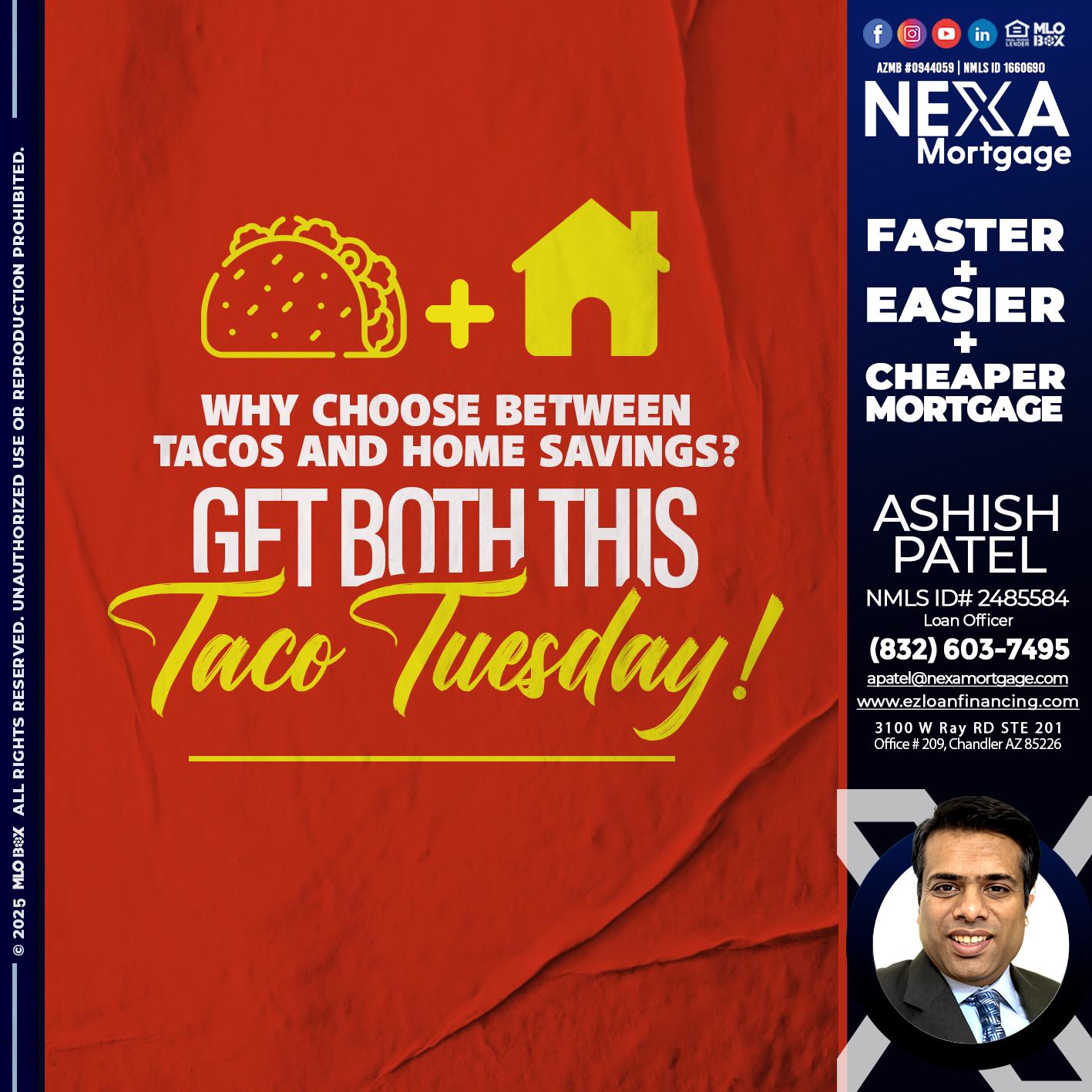 TACO TUESDAY - Ashish Patel -Loan Officer