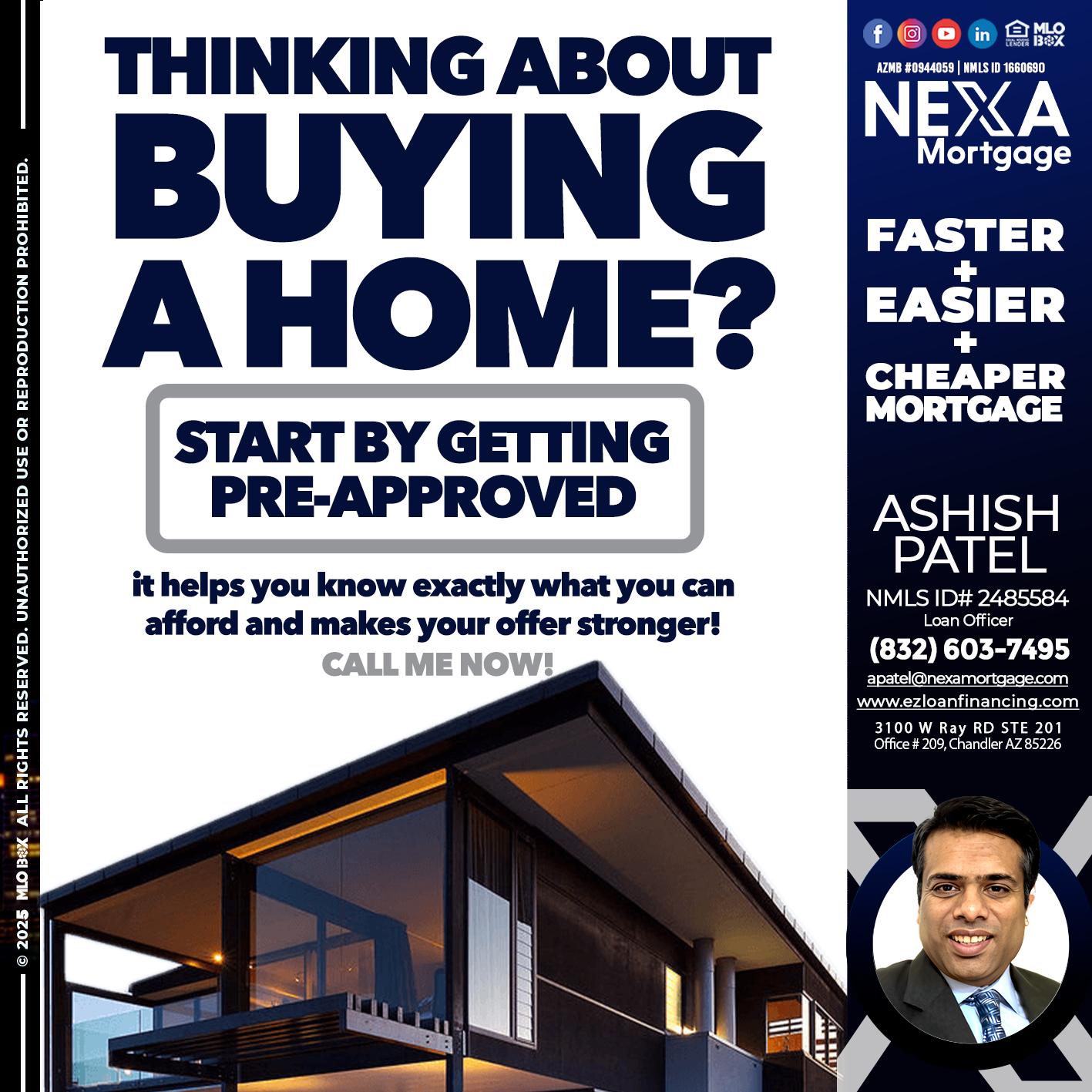 THINKING ON BUYING A HOME? - Ashish Patel -Loan Officer