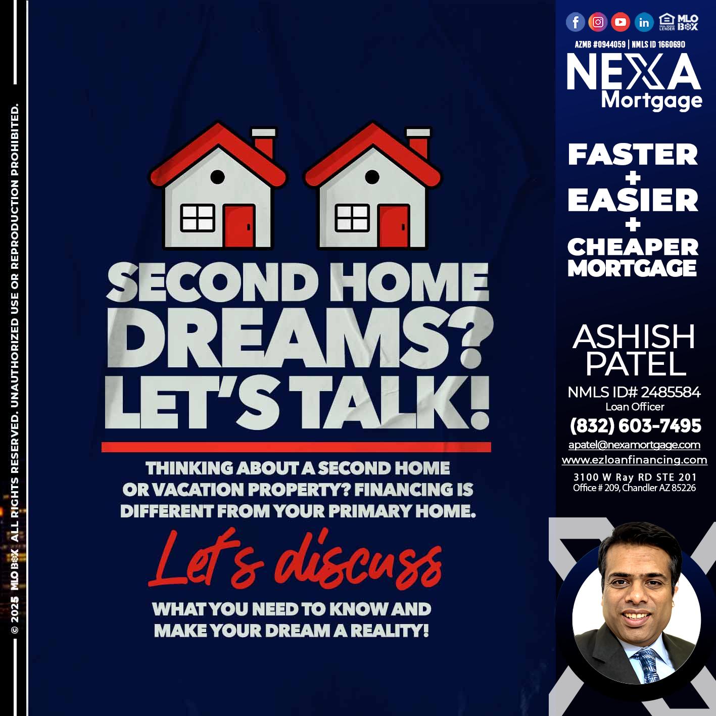 second home dreams? - Ashish Patel -Loan Officer
