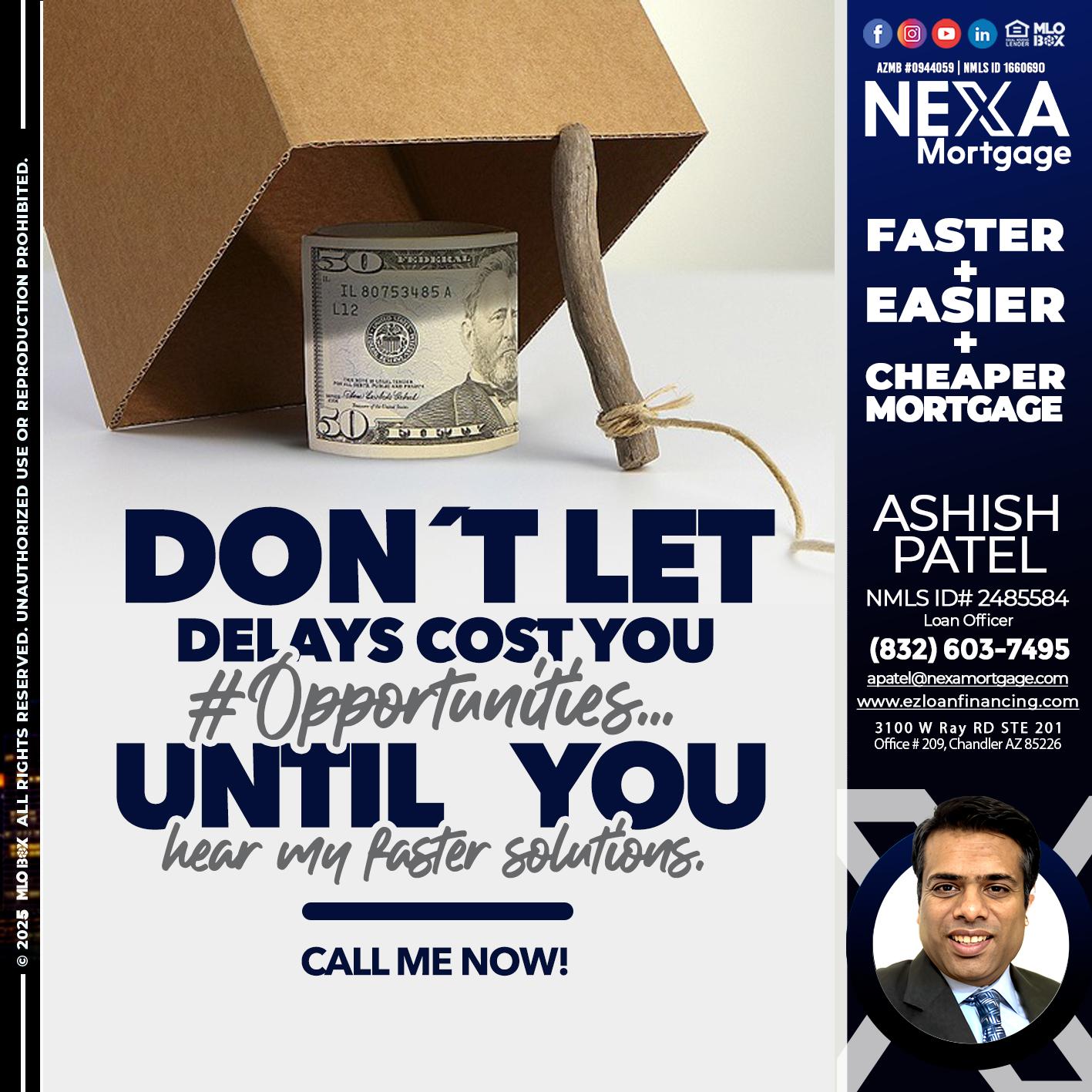 DON´T LET - Ashish Patel -Loan Officer