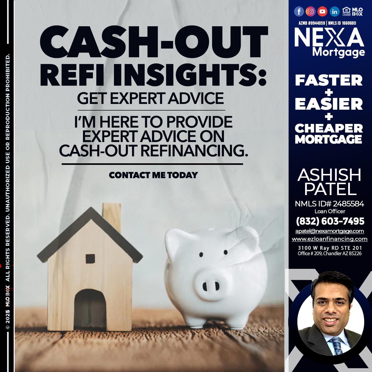 CASH OUT - Ashish Patel -Loan Officer