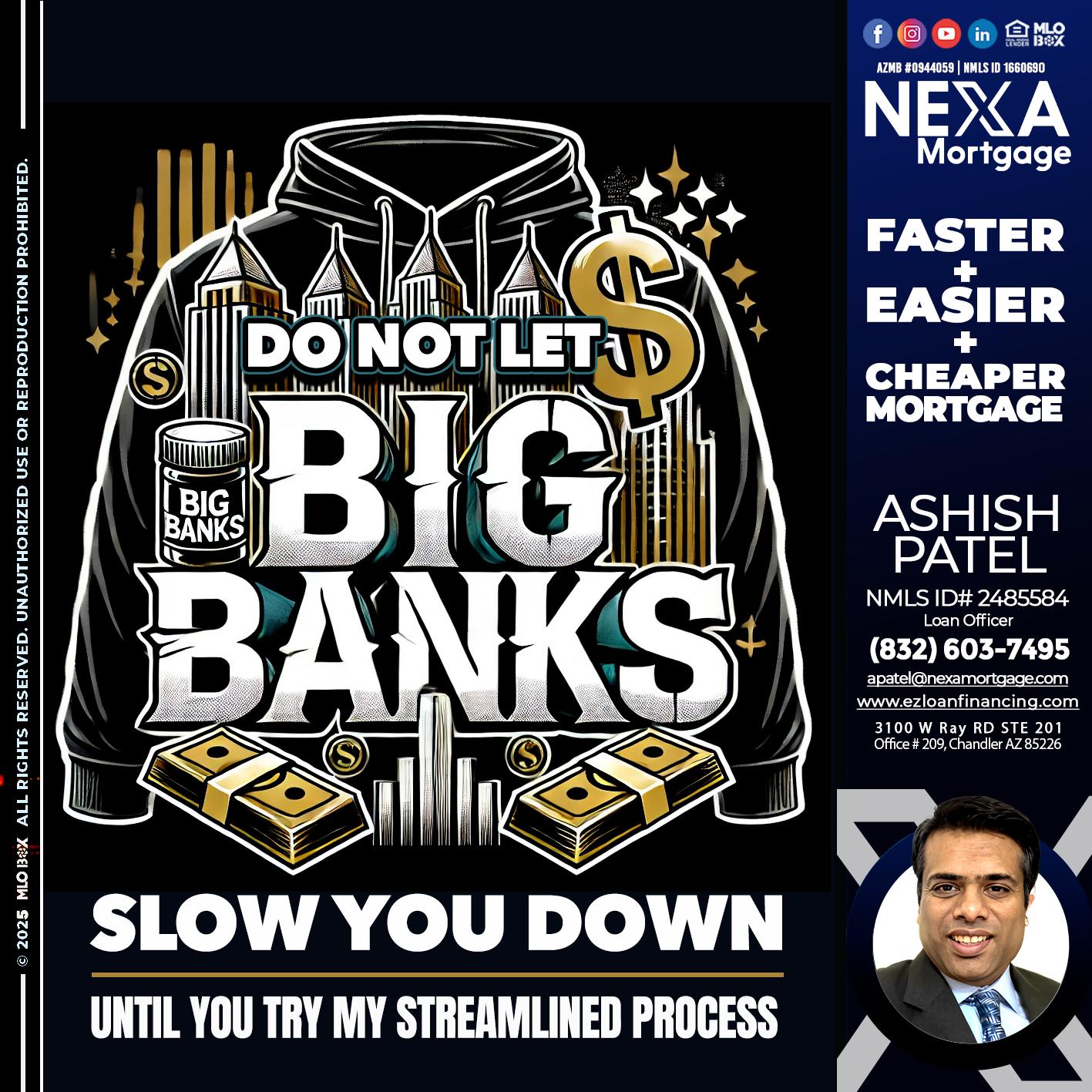 BIG BANKS - Ashish Patel -Loan Officer