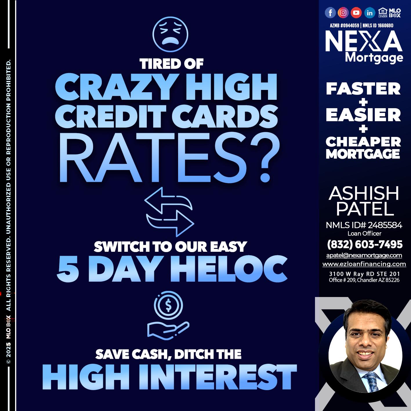 TIRED OF HIGH RATES - Ashish Patel -Loan Officer