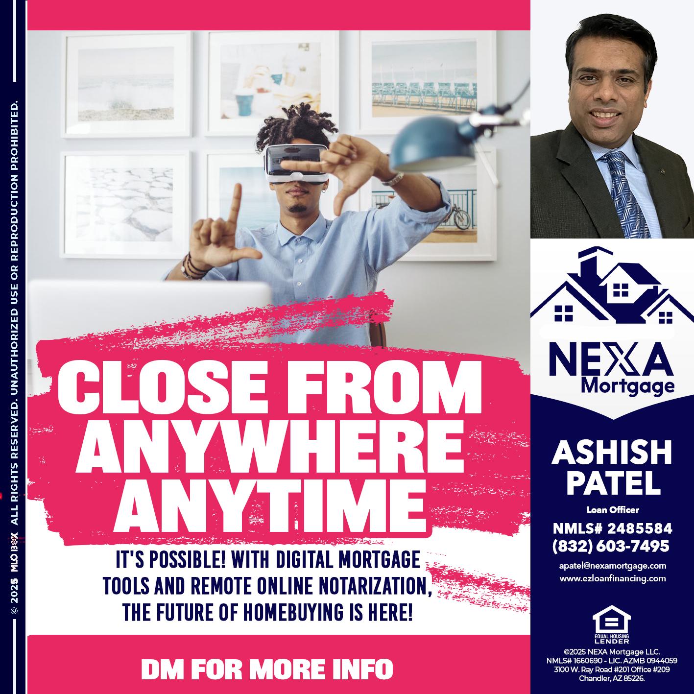 CLOSE FROM - Ashish Patel -Loan Officer