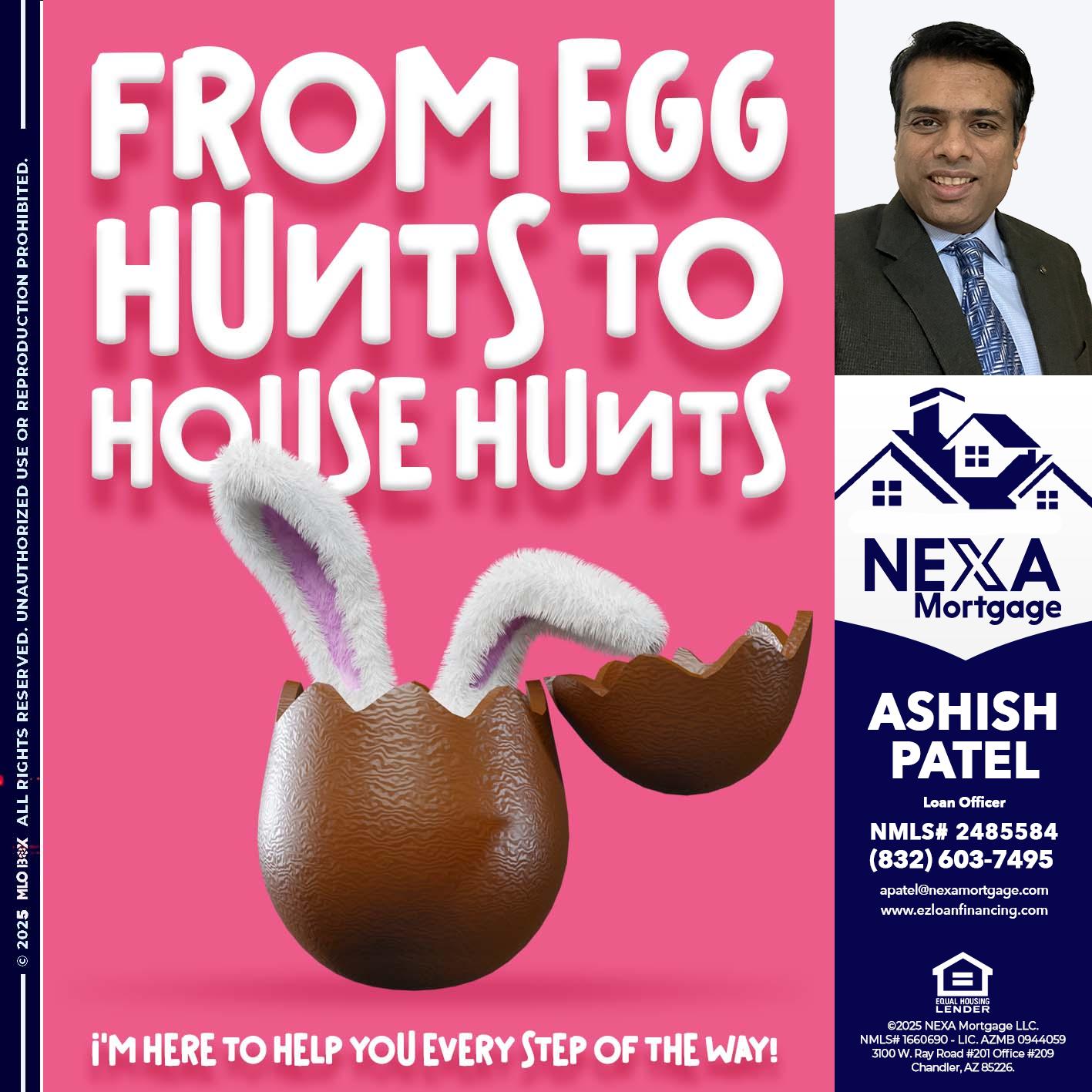 FROM EGG HUNTS - Ashish Patel -Loan Officer