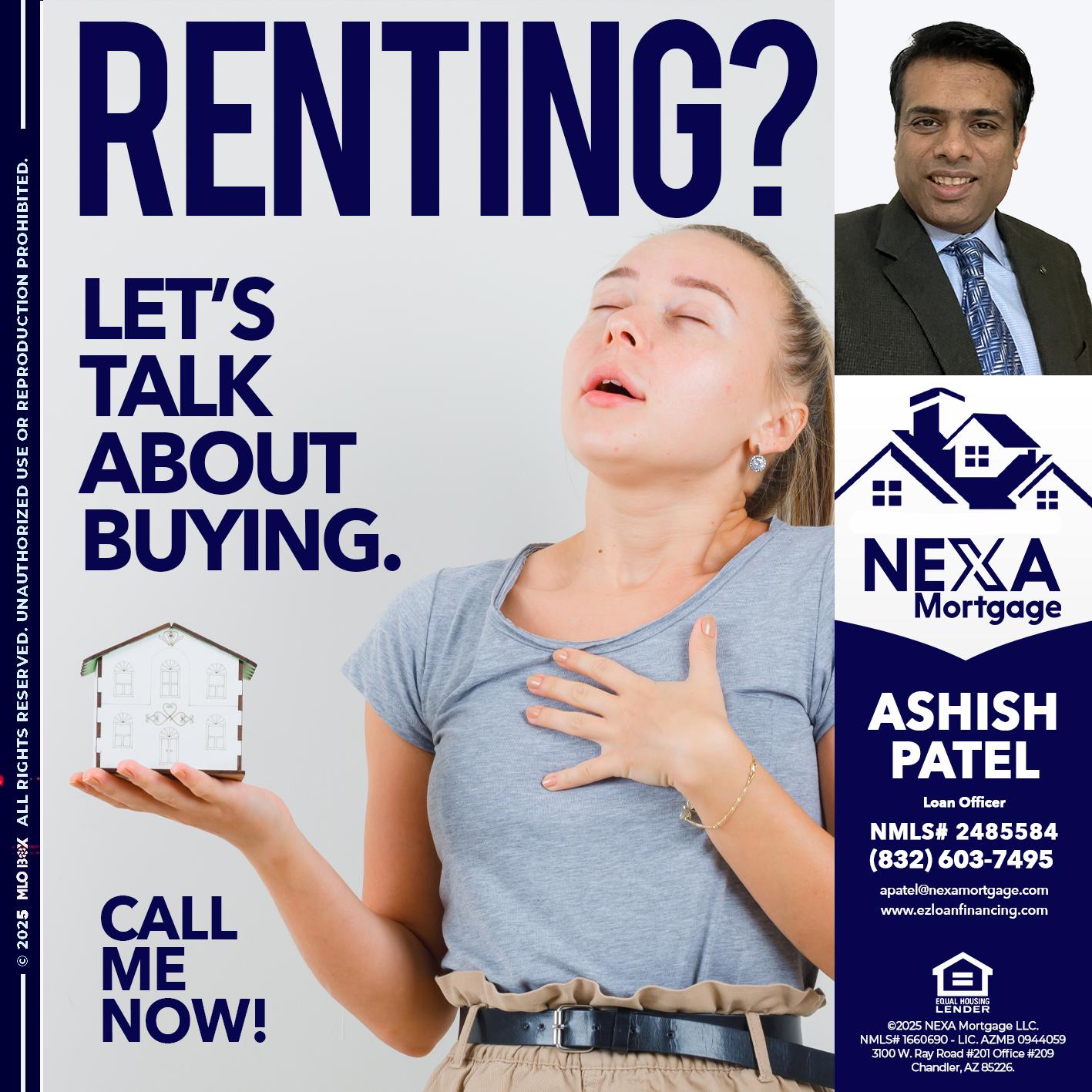 RENTING? - Ashish Patel -Loan Officer