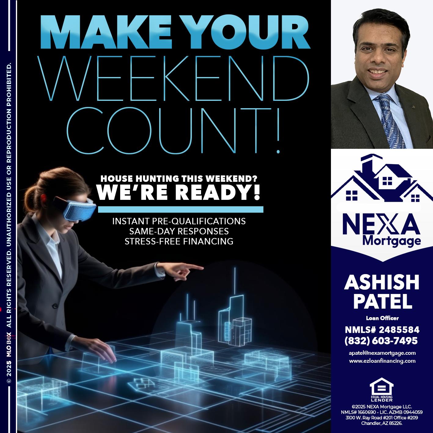 MAKE YOUR WEEKEND COUNT - Ashish Patel -Loan Officer