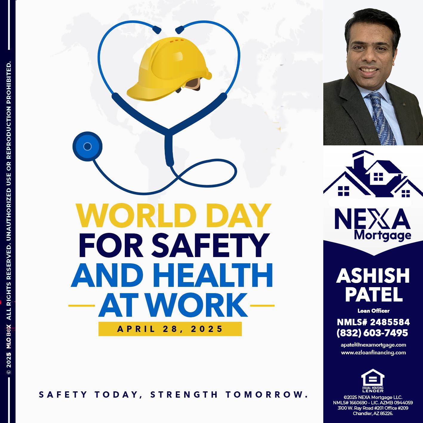WORLD DAY SAFETY AND HEALTH - Ashish Patel -Loan Officer