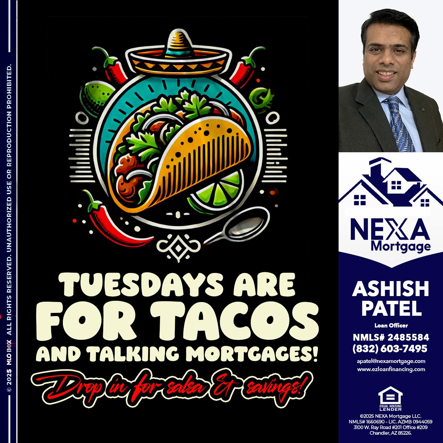 TACO TUESDAY - Ashish Patel -Loan Officer