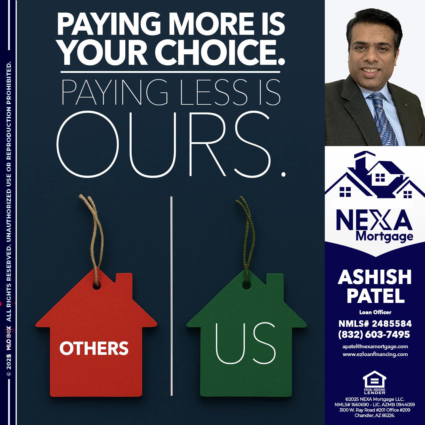 PAYING MORE IS - Ashish Patel -Loan Officer