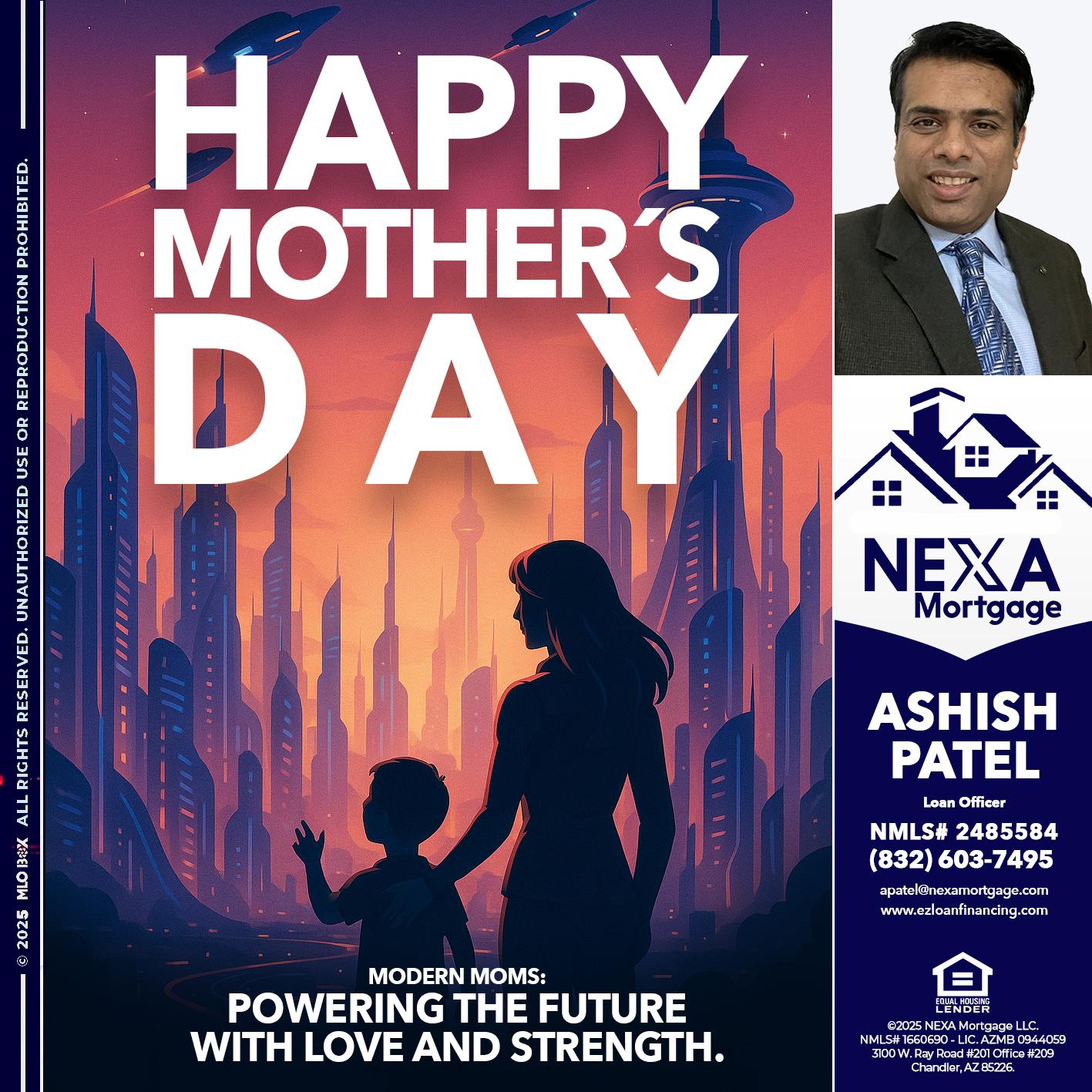 HAPPY MOTHERS DAY - Ashish Patel -Loan Officer