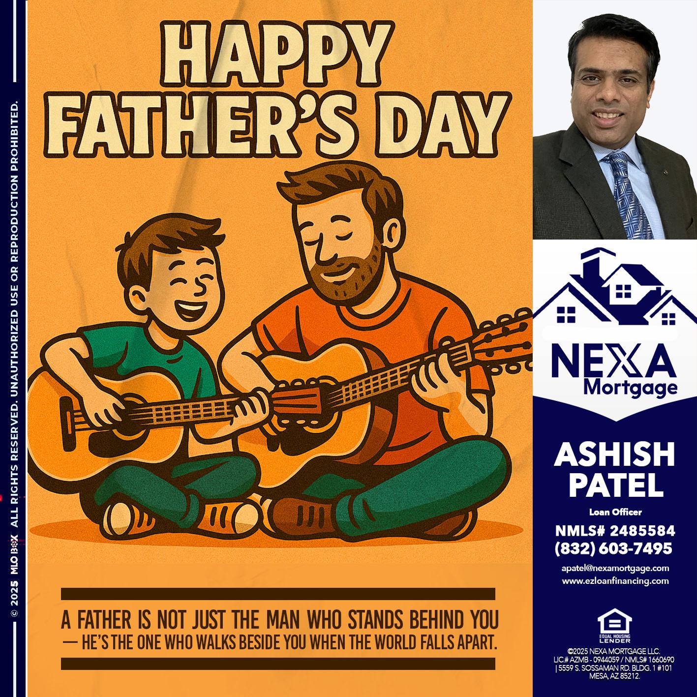 HAPPY FATHERS DAY - Ashish Patel -Loan Officer