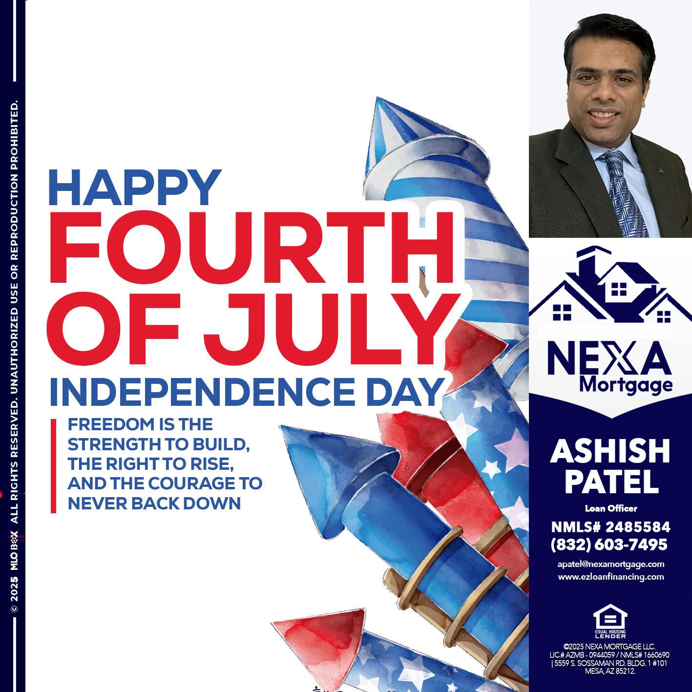 HAPPY FOURTH OF JULY - Ashish Patel -Loan Officer