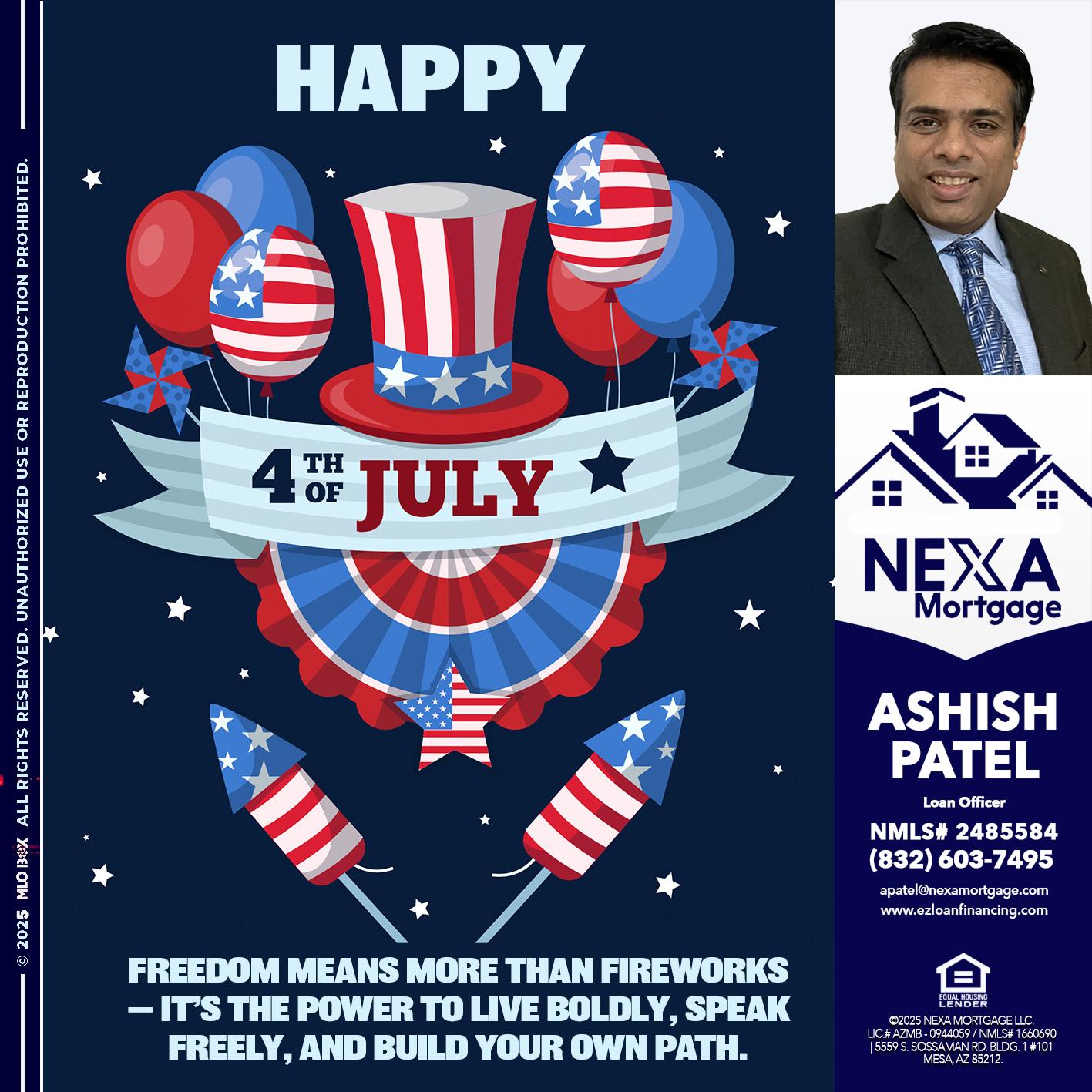 HAPPY 4TH OF JULY - Ashish Patel -Loan Officer