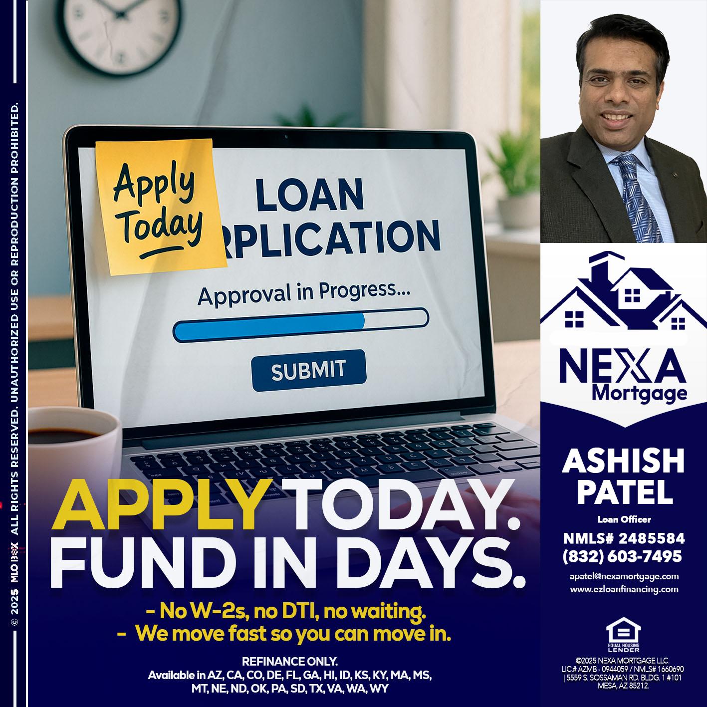 APPLY TODAY - Ashish Patel -Loan Officer