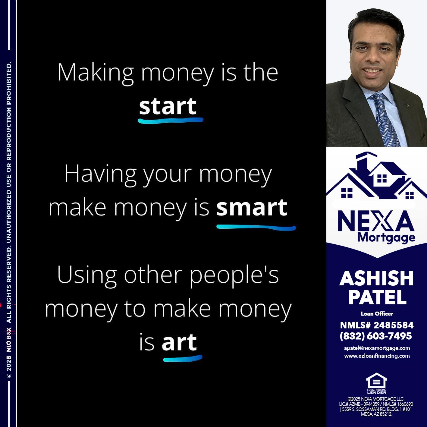 MAKING MONEY IS - Ashish Patel -Loan Officer