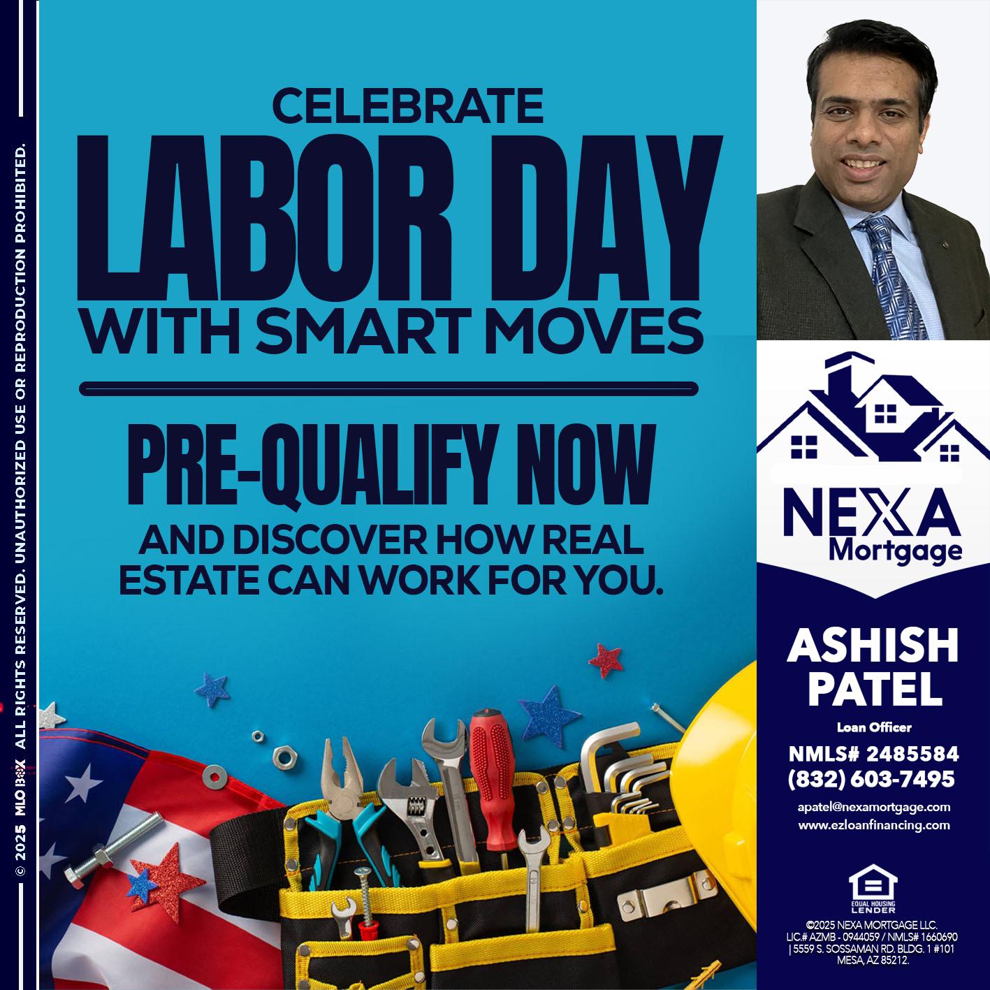 CELEBRATE LABOR DAY - Ashish Patel -Loan Officer