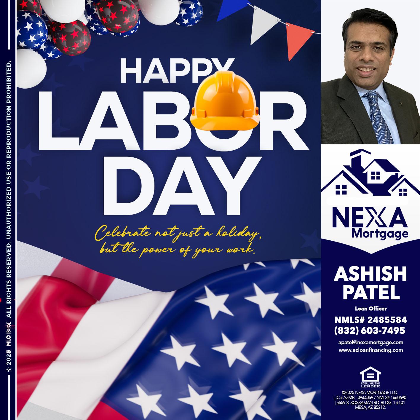 HAPPY LABOR DAY - Ashish Patel -Loan Officer