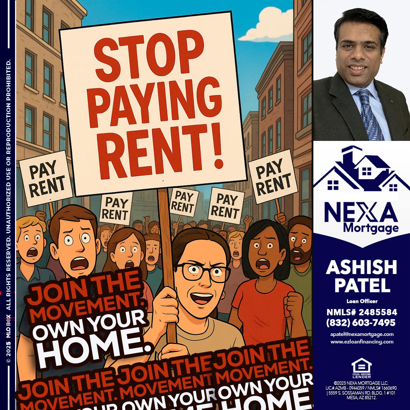 stop paying rent - Ashish Patel -Loan Officer