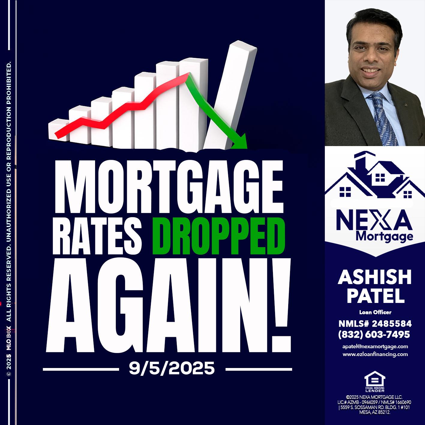 RATES DROP - Ashish Patel -Loan Officer