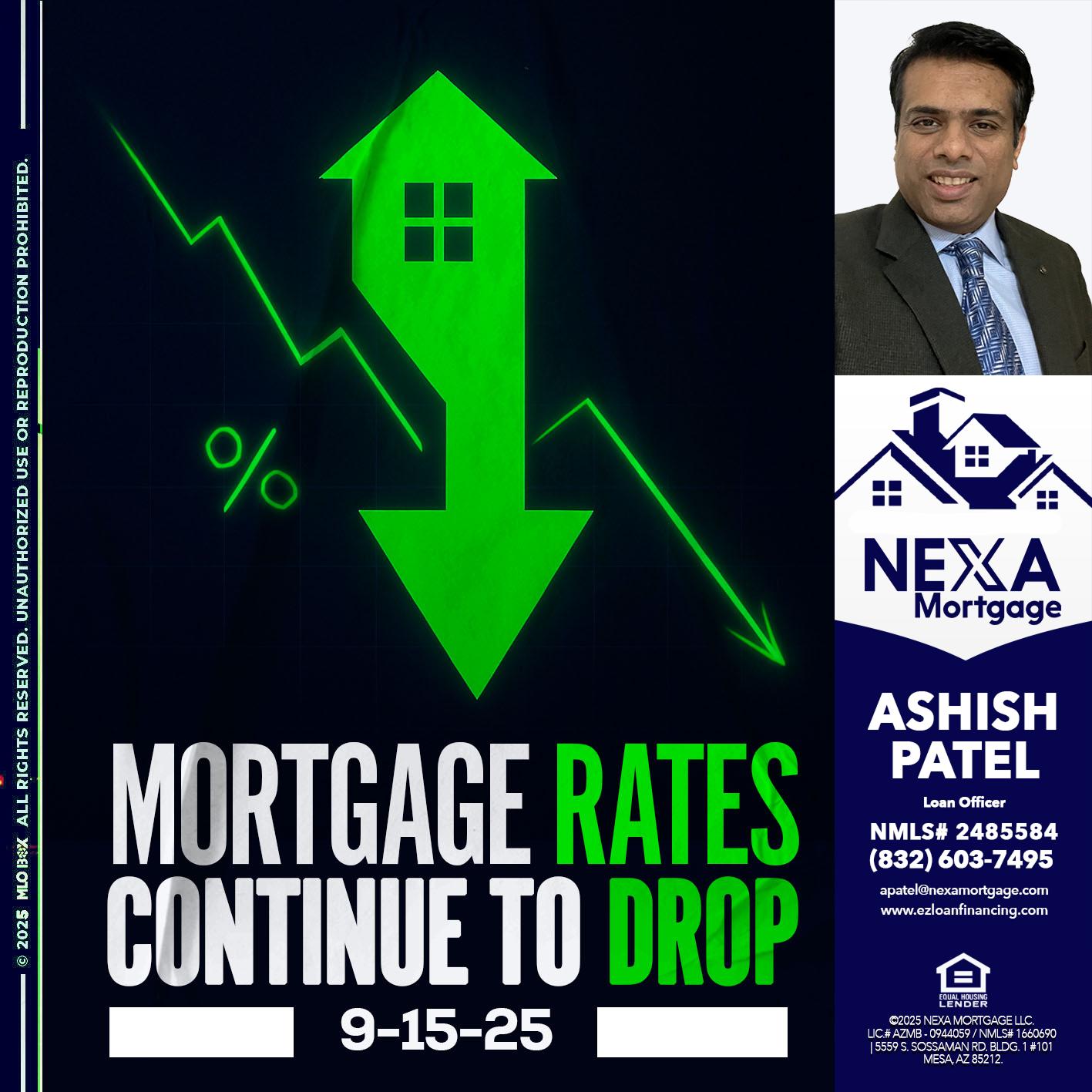 RATES DROP - Ashish Patel -Loan Officer