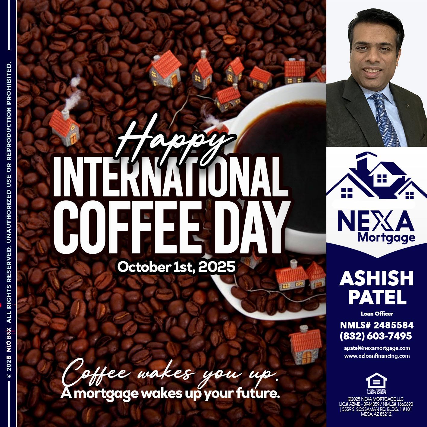INTERNATIONAL COFFEE DAY - Ashish Patel -Loan Officer