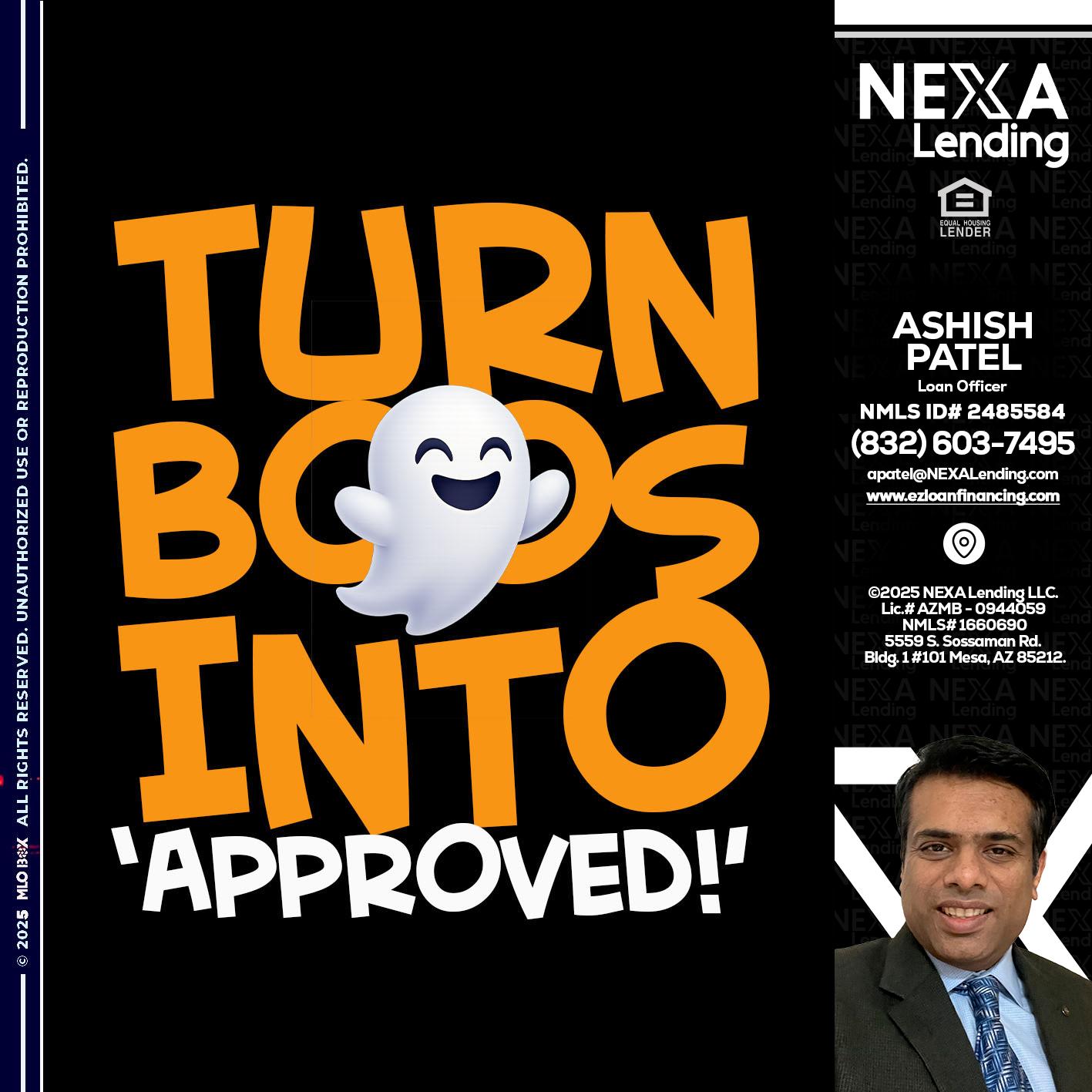 turn boos into - Ashish Patel -Loan Officer