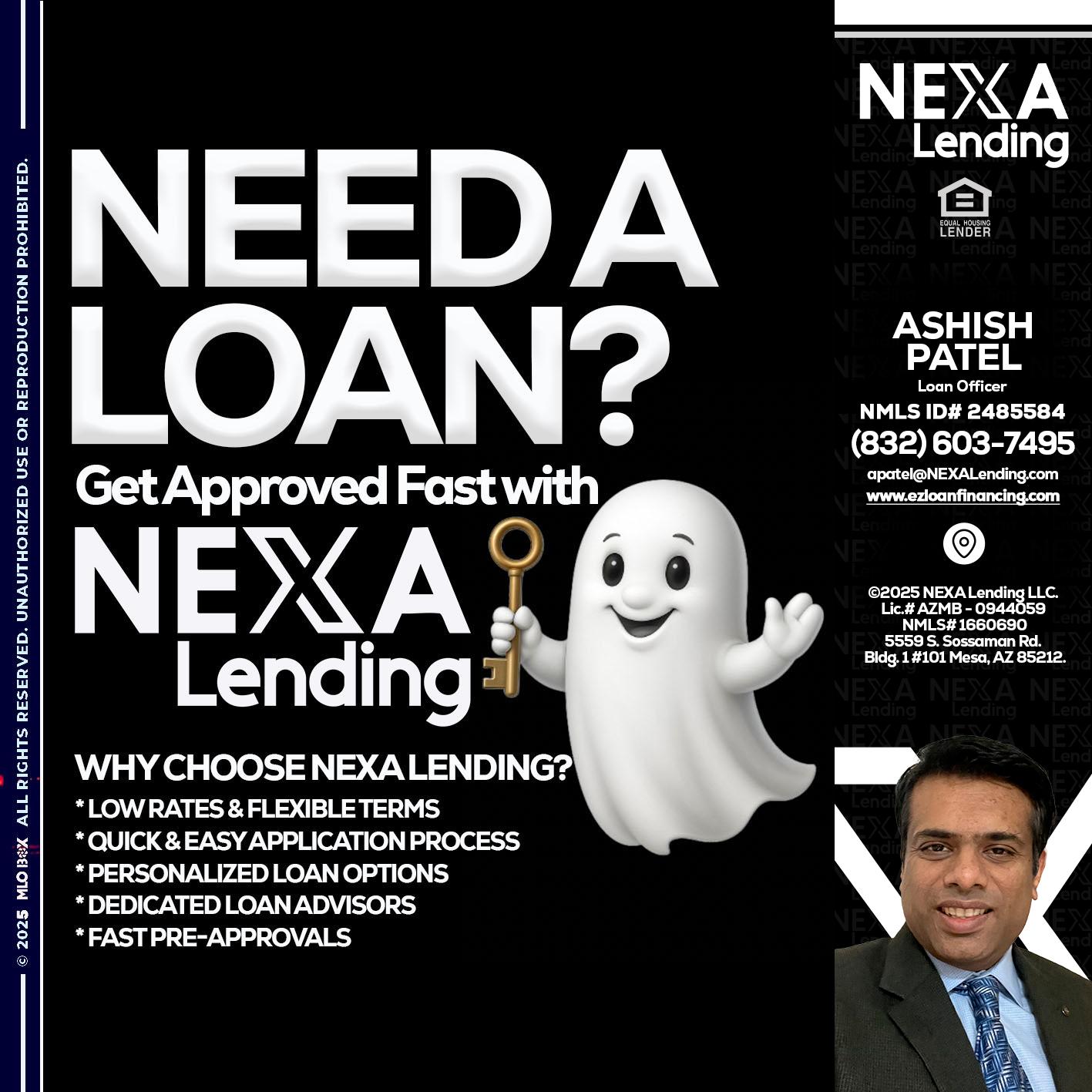 NEED A LOAN? - Ashish Patel -Loan Officer