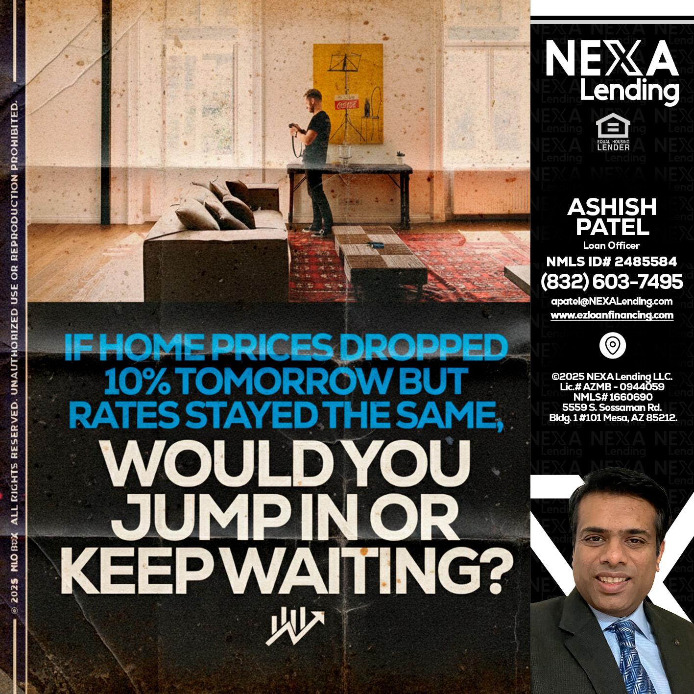 IF HOME PRICES - Ashish Patel -Loan Officer