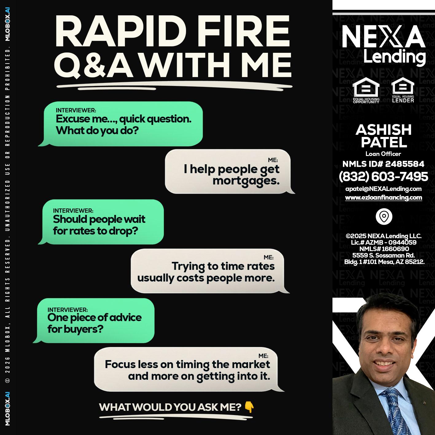 rapid fire - Ashish Patel -Loan Officer