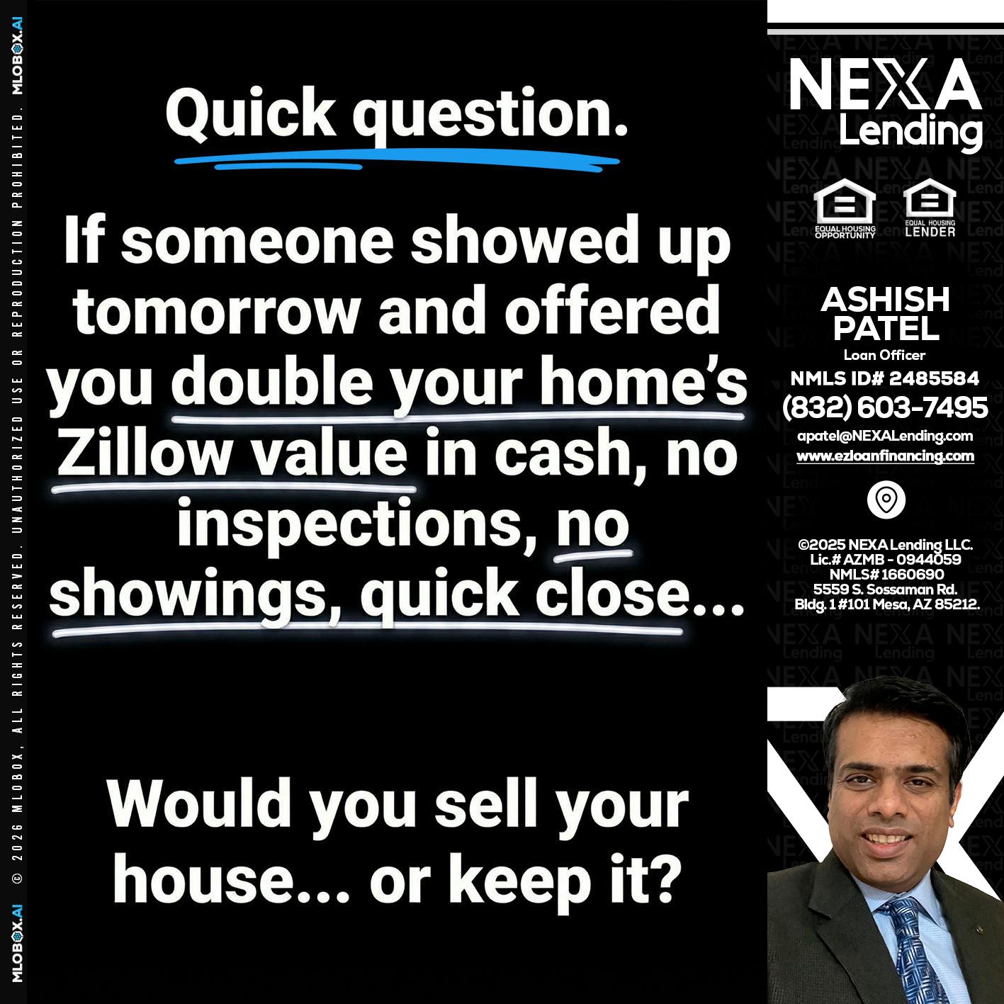 QUICK QUESTION - Ashish Patel -Loan Officer