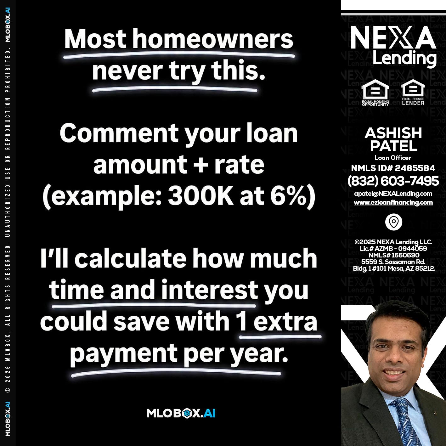 most owners - Ashish Patel -Loan Officer