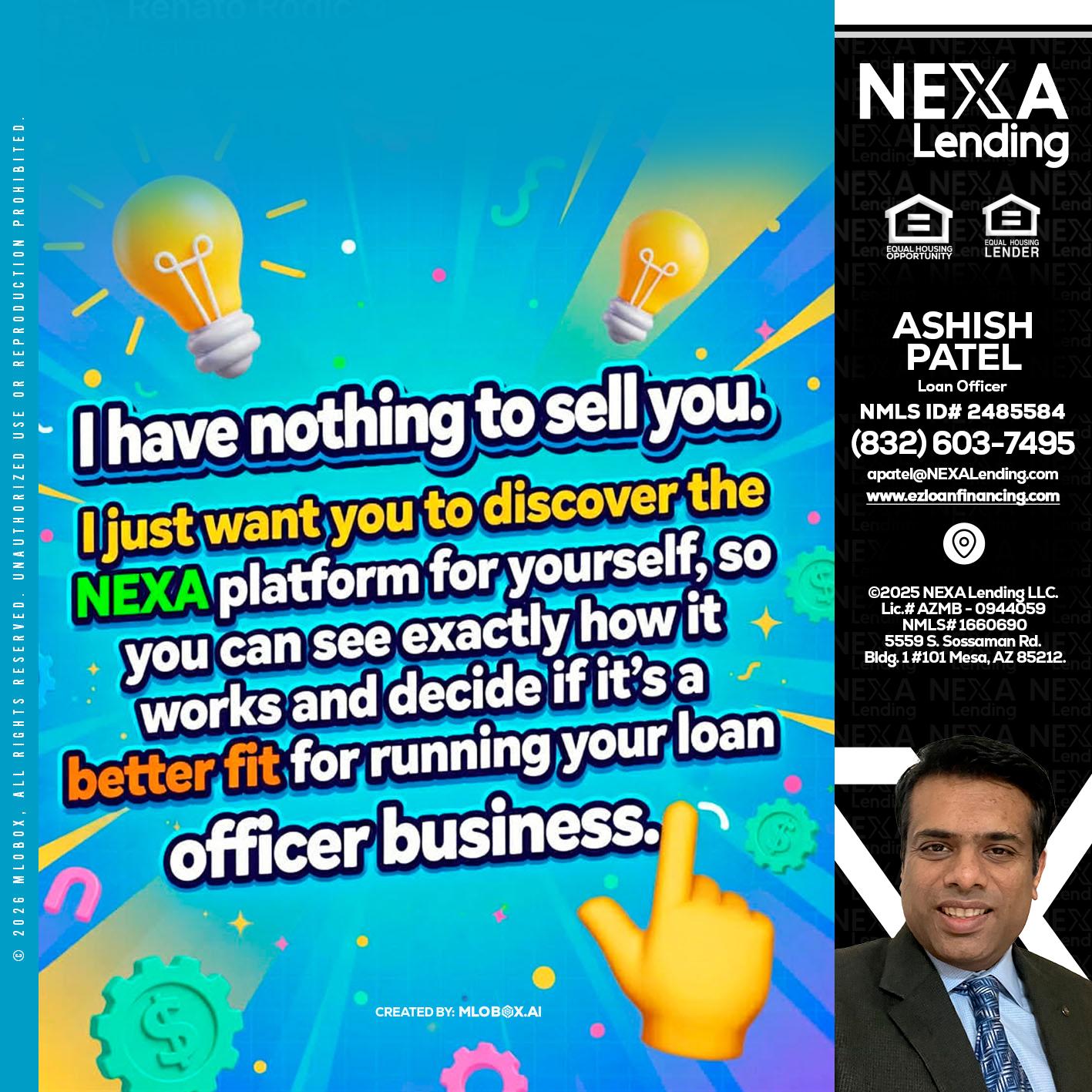 I HAVE NOTHING - Ashish Patel -Loan Officer